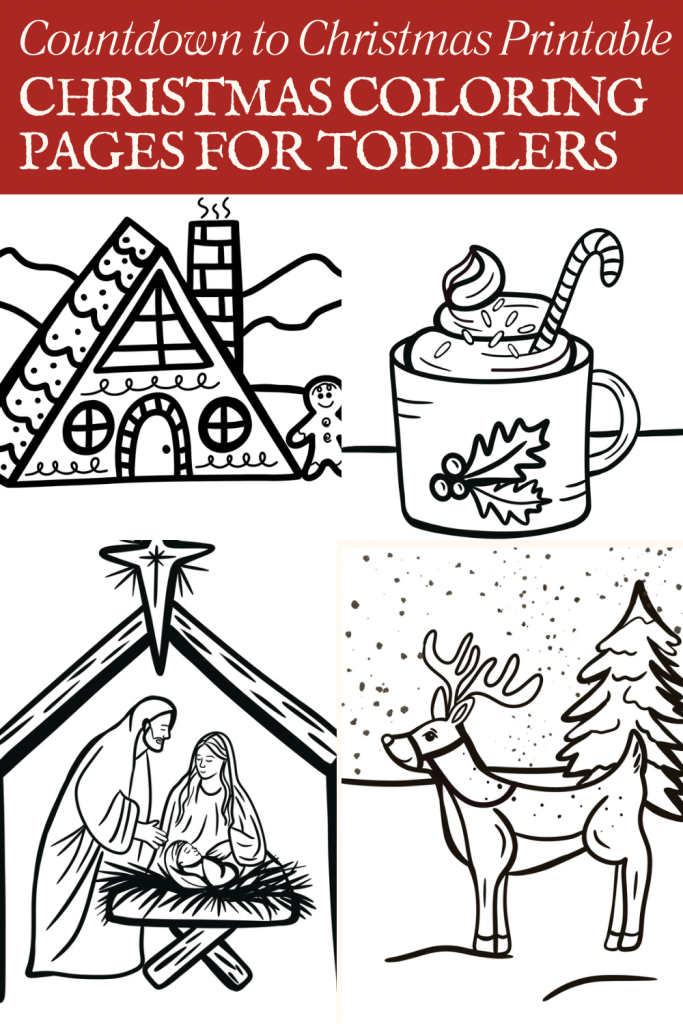 free printable Christmas coloring sheets for toddlers. Coloring sheets for toddlers that includes a gingerbread cabin, a peppermint mocha latte, a reindeer in a snowy forest, and a nativity scene hand drawn by the midnight mustard seed